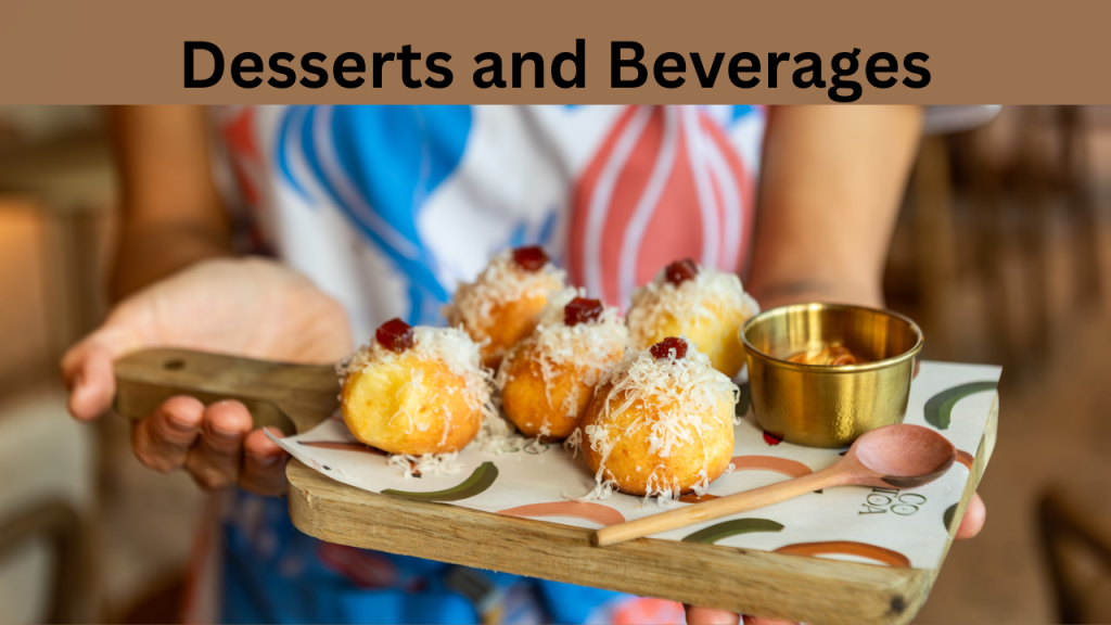 Desserts and Beverages