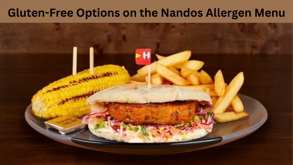 Gluten-Free Options on the Nandos Allergen Menu