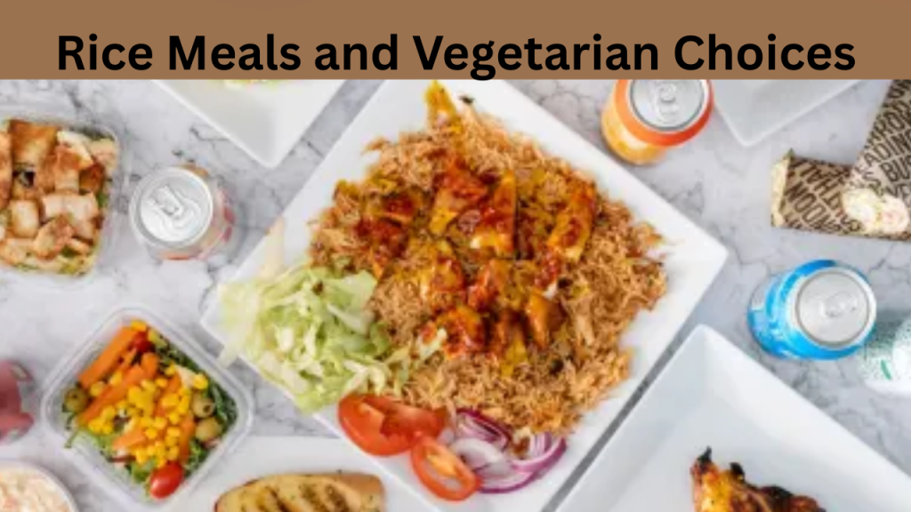 Rice Meals and Vegetarian Choices