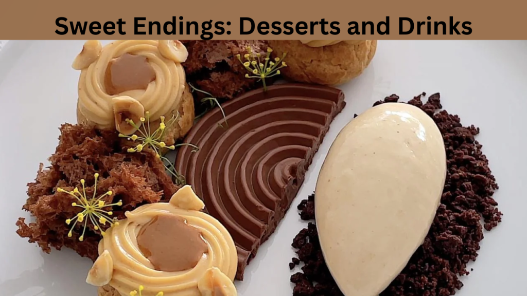 Sweet Endings Desserts and Drinks