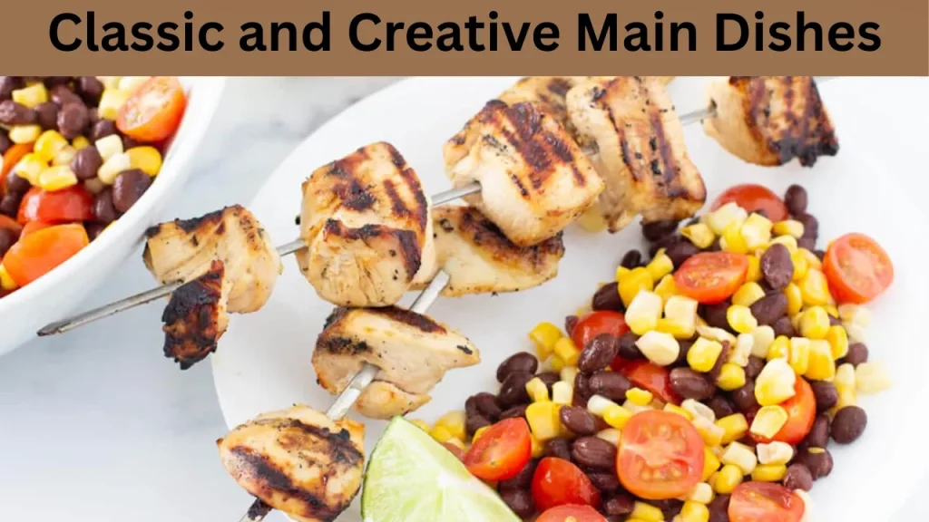 Classic and Creative Main Dishes
