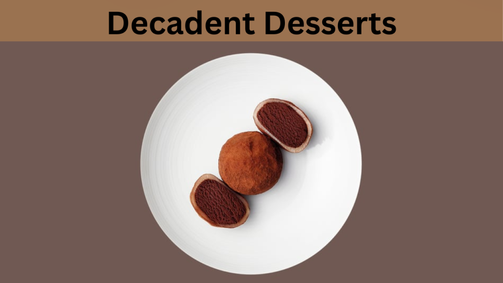 Decadent Desserts