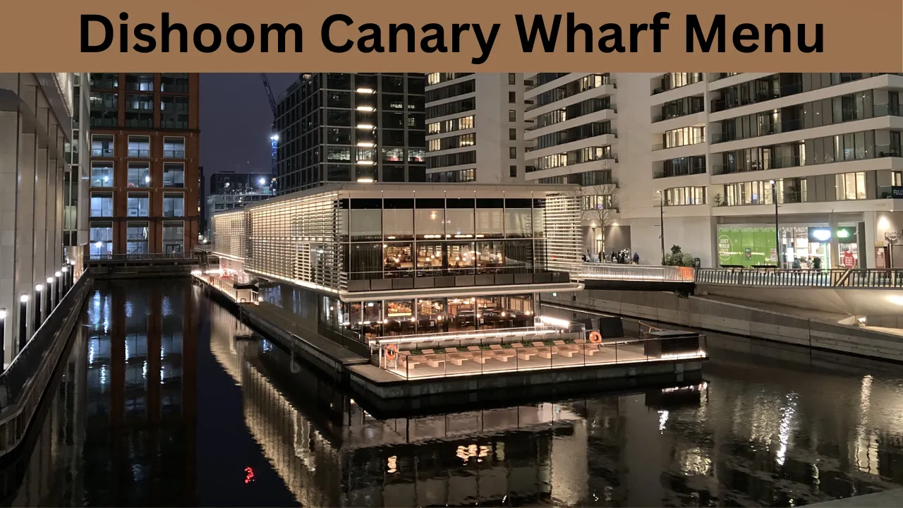 Dishoom Canary Wharf Menu
