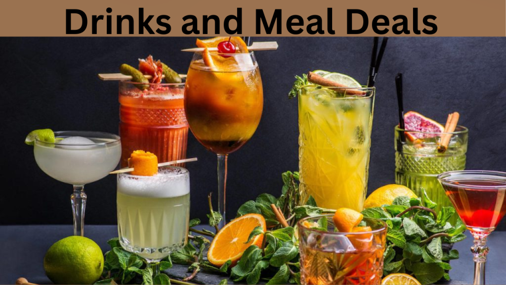 Drinks and Meal Deals