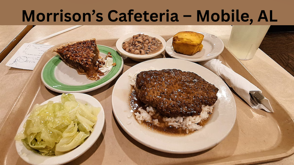Morrison’s Cafeteria – Mobile, AL