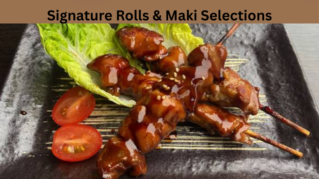 Signature Rolls & Maki Selections