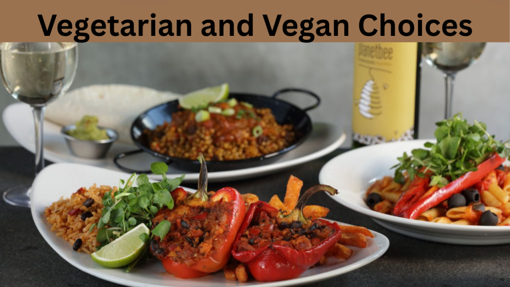 Vegetarian and Vegan Choices