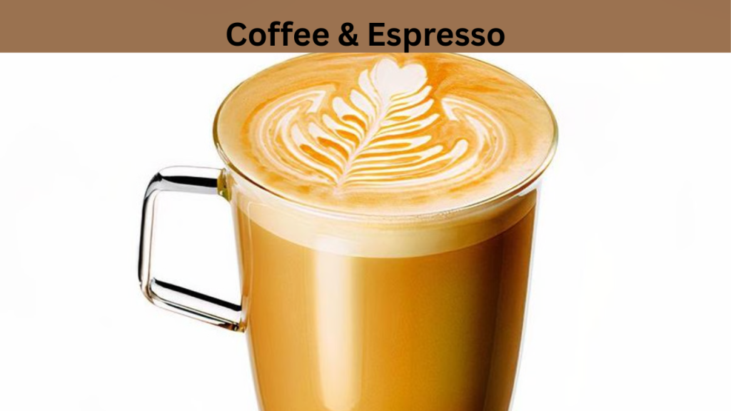 Coffee & Espresso