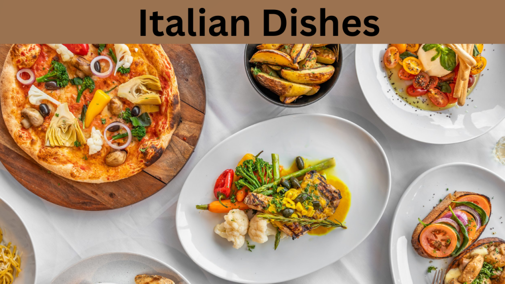 Italian Dishes