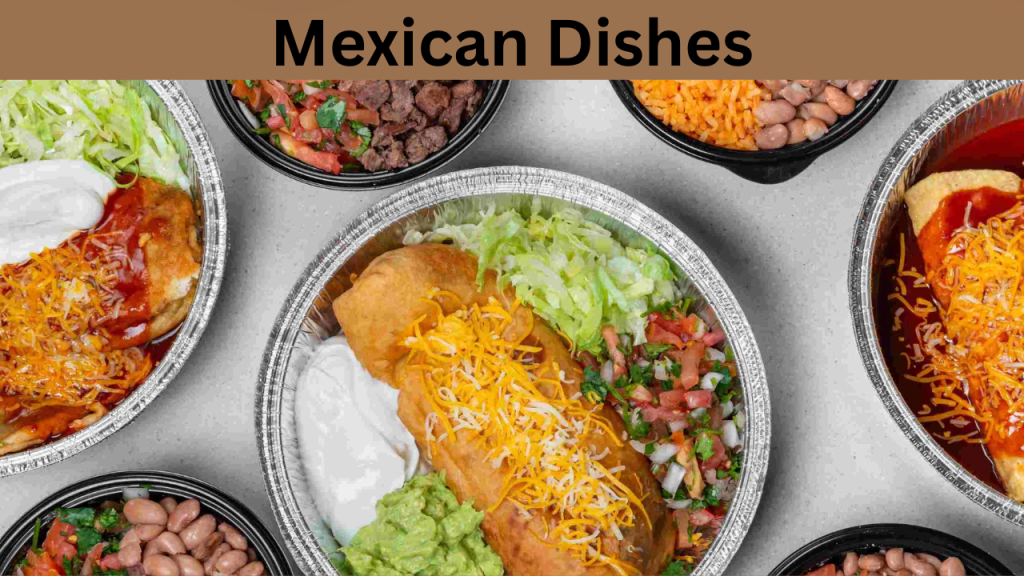 Mexican Dishes