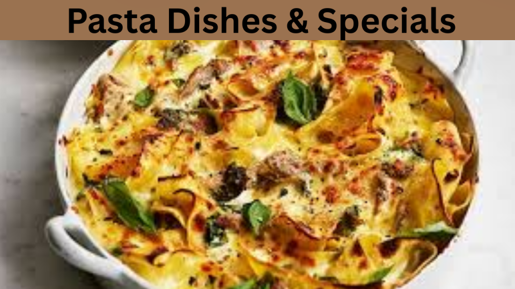 Pasta Dishes & Specials