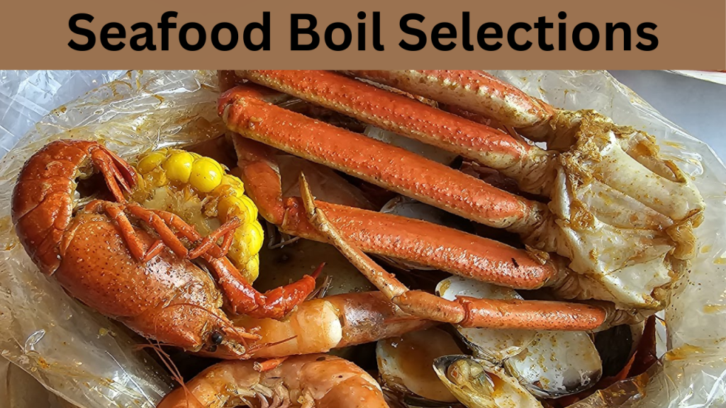Seafood Boil Selections