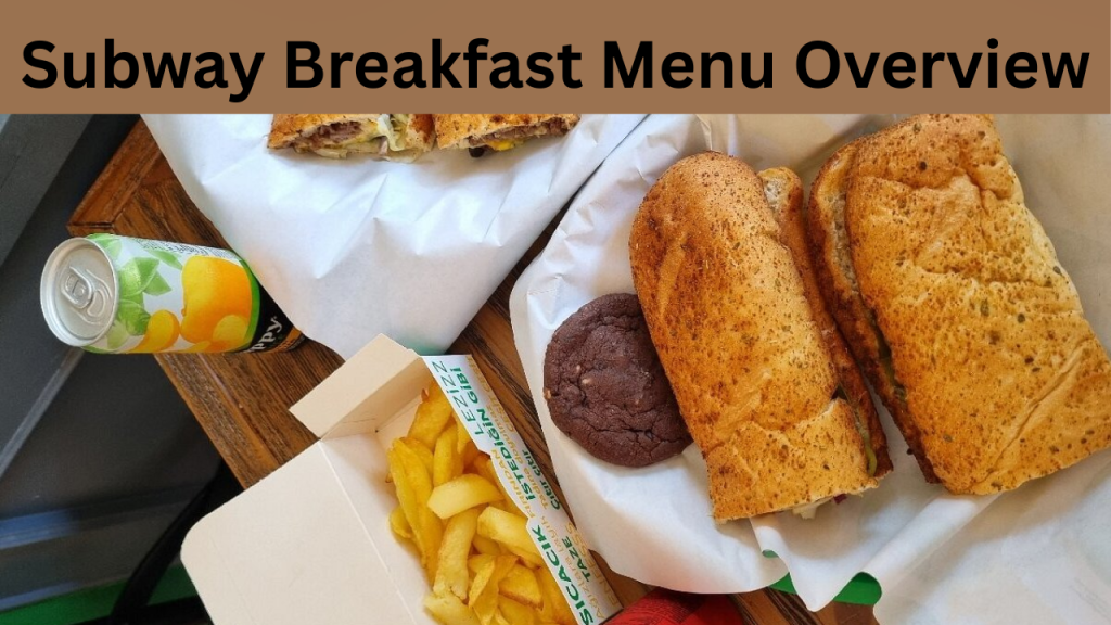 Subway Breakfast Menu Overview