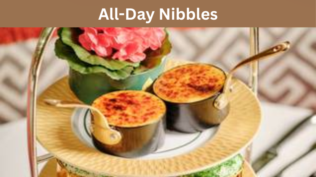 All-Day Nibbles