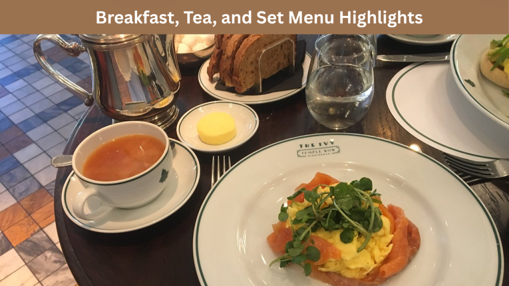 Breakfast, Tea, and Set Menu Highlights