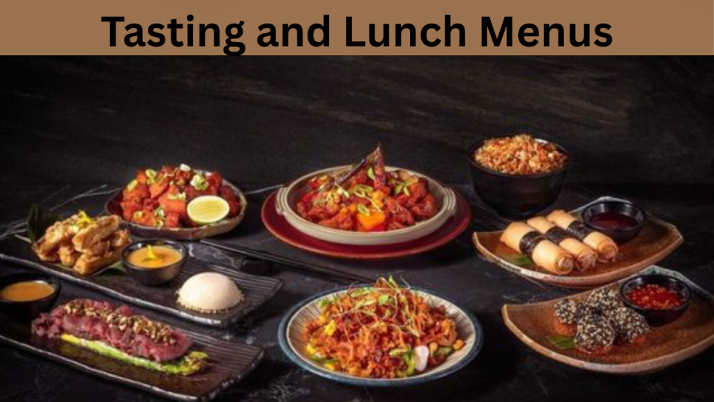 Tasting and Lunch Menus