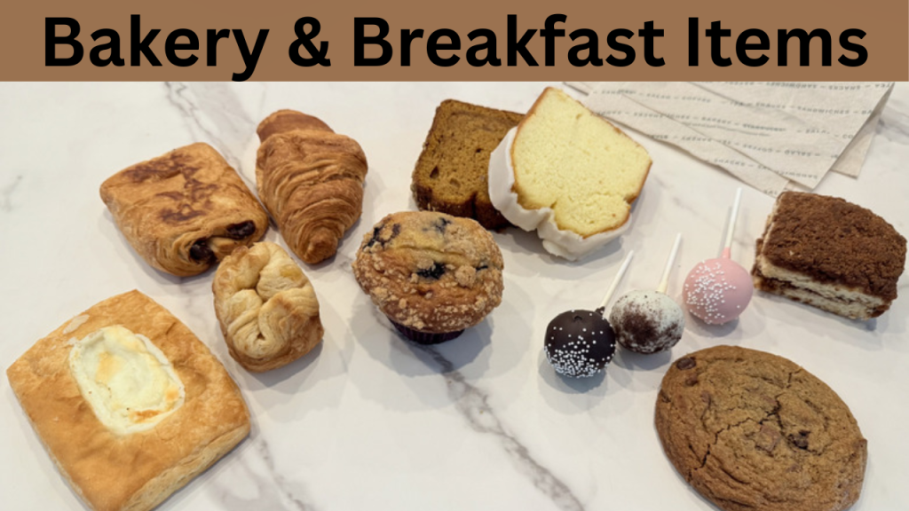 Bakery & Breakfast Items