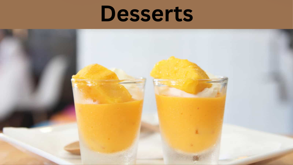 Desserts