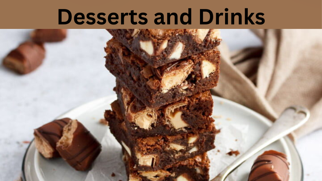 Desserts and Drinks
