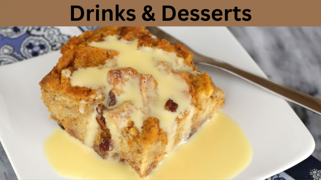 Drinks & Desserts
