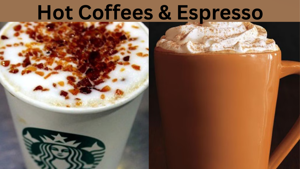 Hot Coffees & Espresso