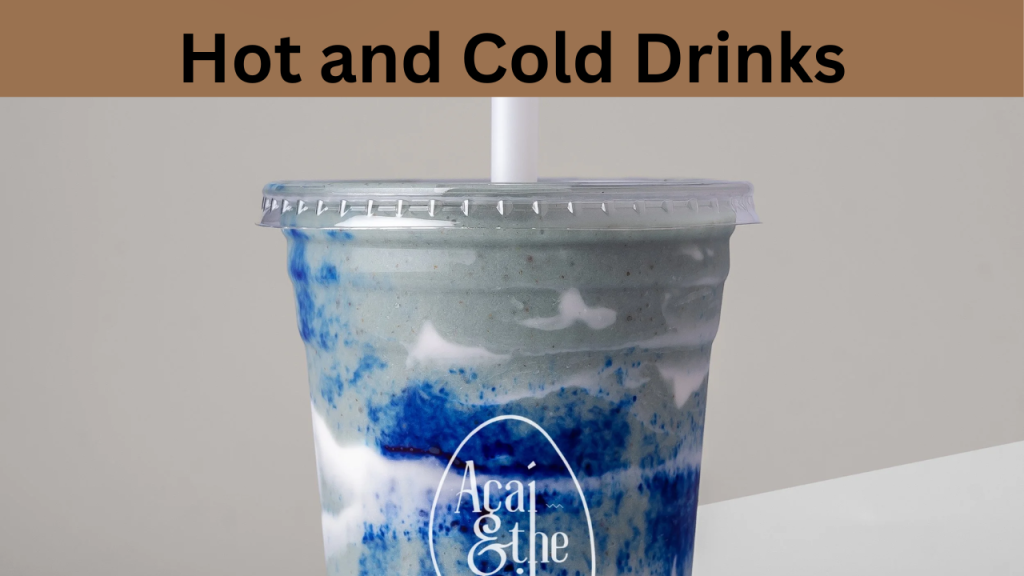 Hot and Cold Drinks