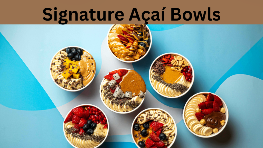 Signature Açaí Bowls