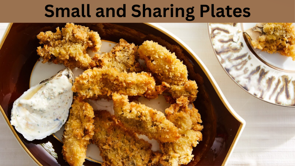Small and Sharing Plates
