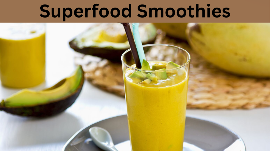Superfood Smoothies