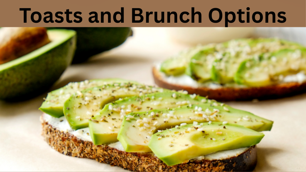 Toasts and Brunch Options