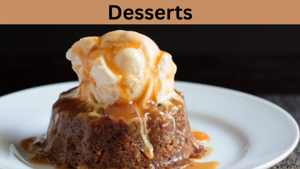 Desserts