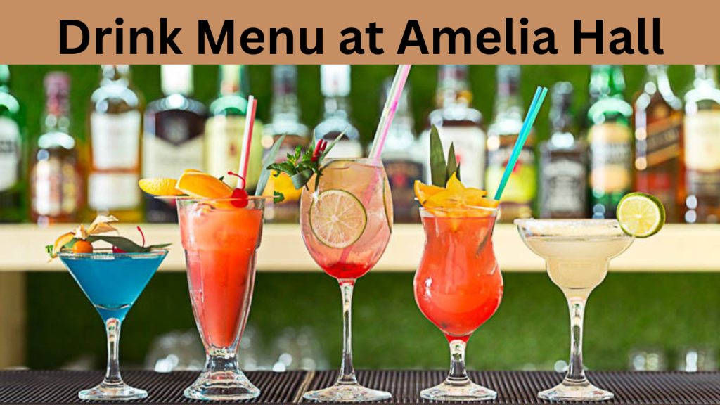 Drink Menu at Amelia Hall