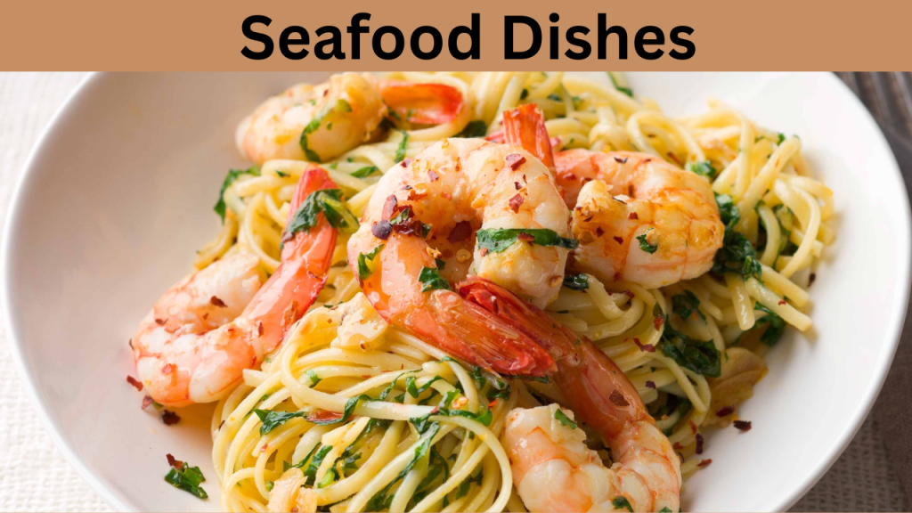 Seafood Dishes
