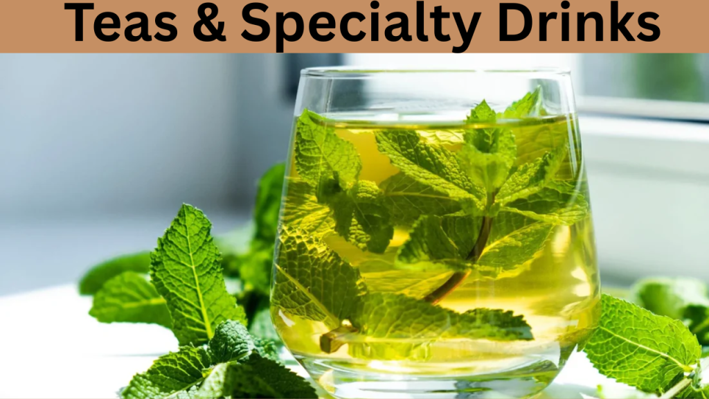 Teas & Specialty Drinks