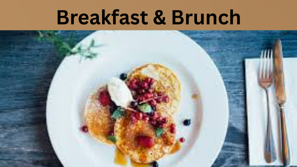 Breakfast & Brunch
