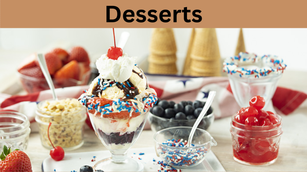 Desserts