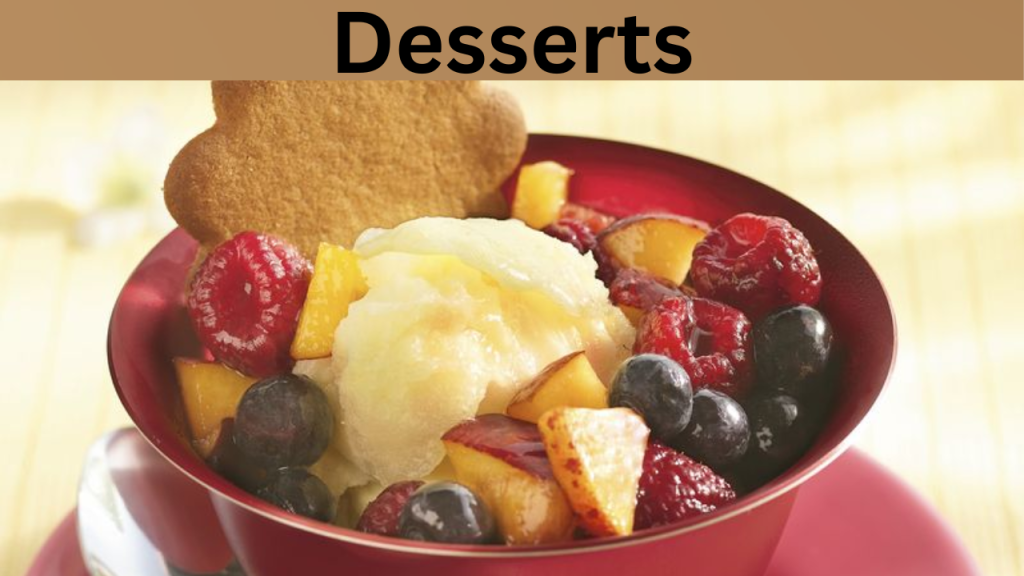 Desserts