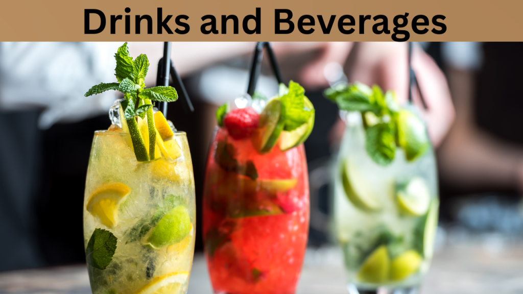 Drinks and Beverages