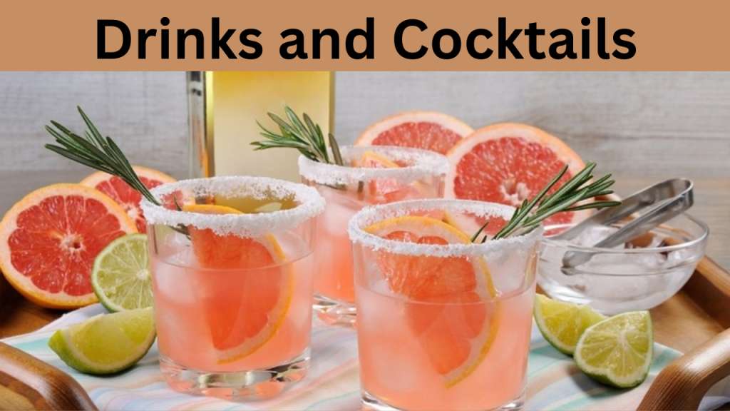 Drinks and Cocktails