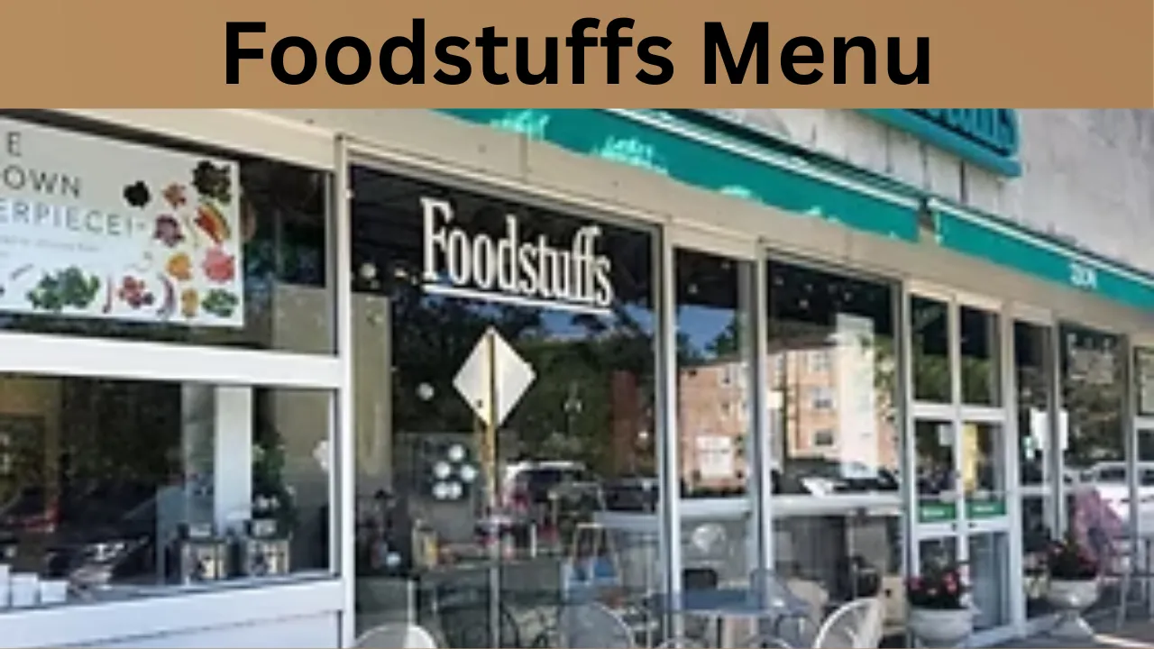 Foodstuffs Menu