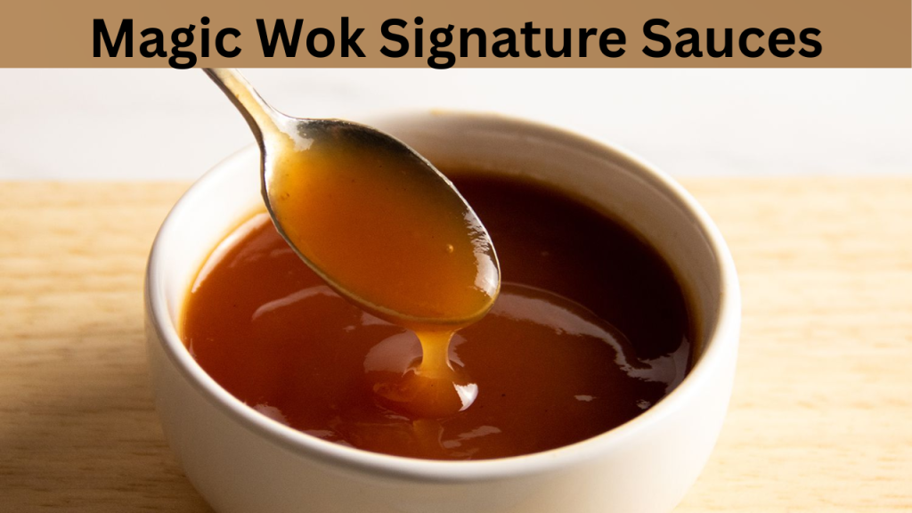 Magic Wok Signature Sauces