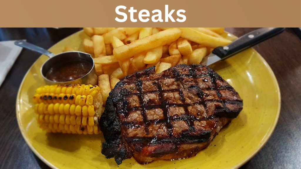 Steaks