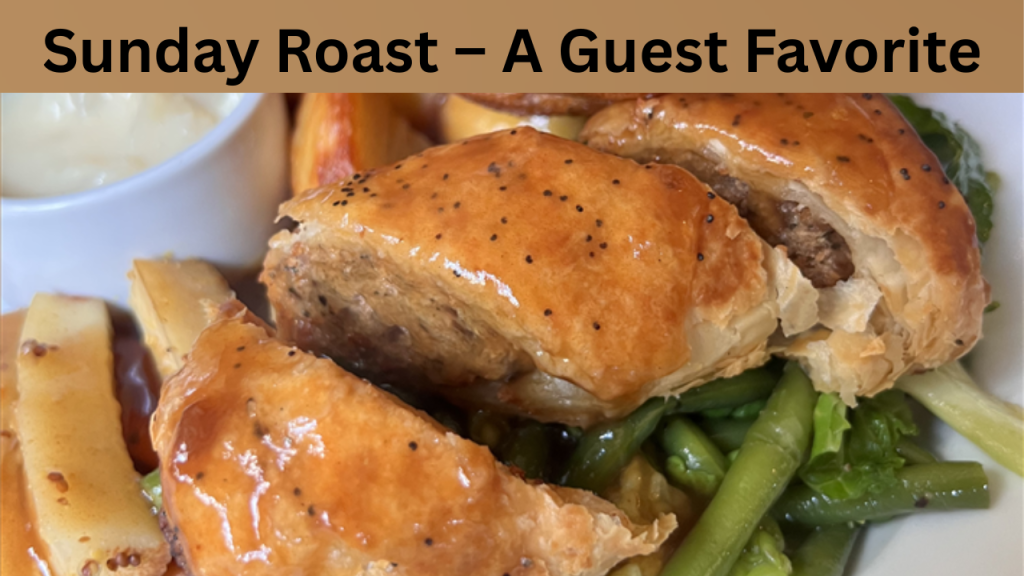 Sunday Roast – A Guest Favorite