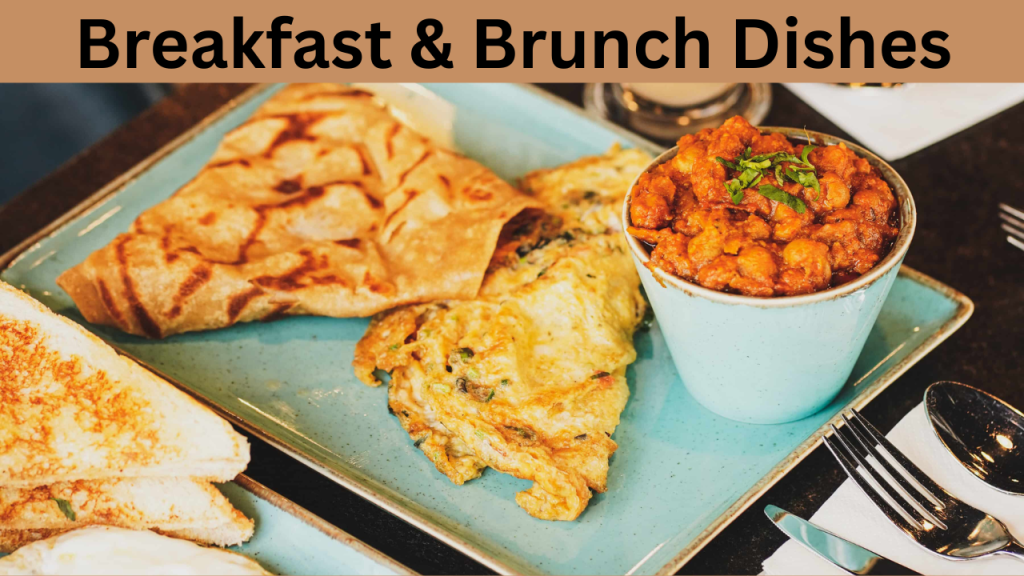 Breakfast & Brunch Dishes