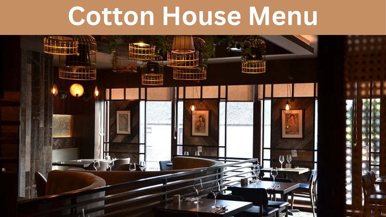 Cotton House Menu