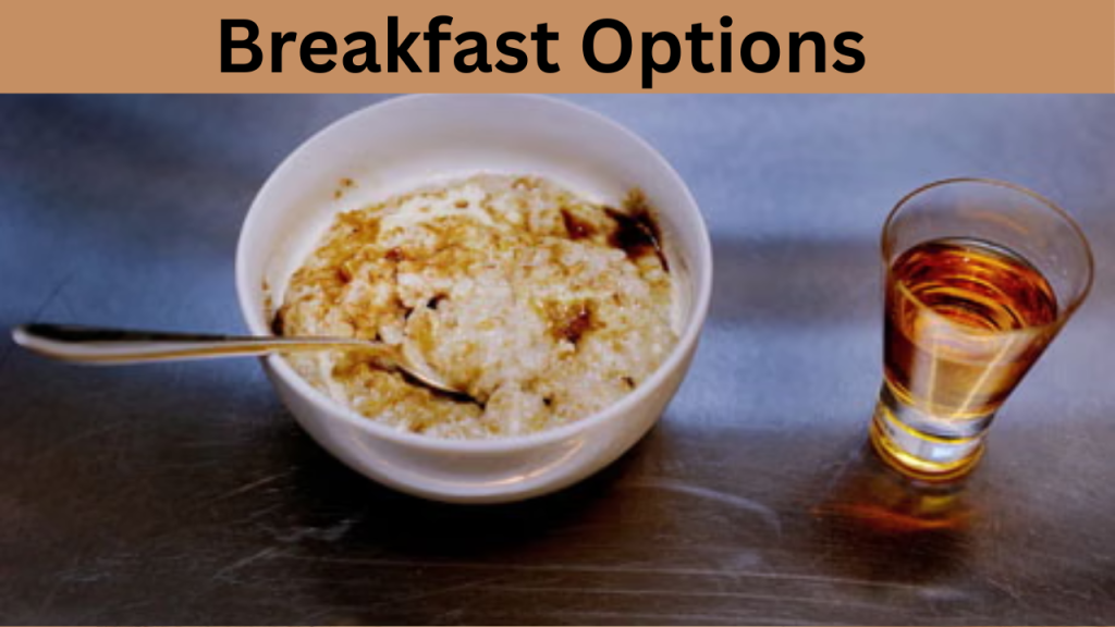 Breakfast Options  